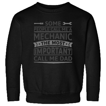 Discover Some People Call Me A Mechanic Sweatshirts
