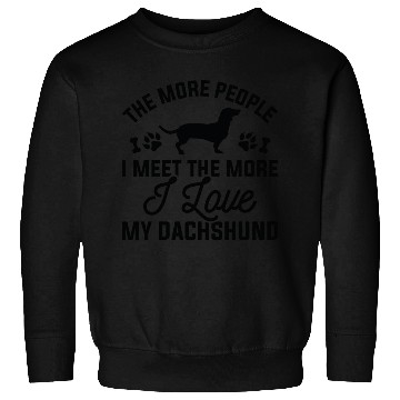 Discover I Love My Dachshund Sweatshirts