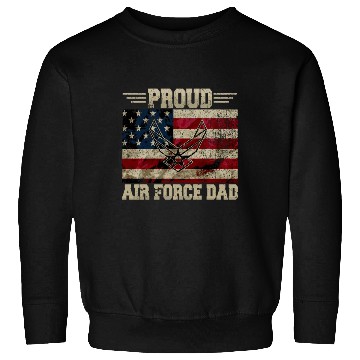 Discover Proud Air Force Dad Veteran Us Flag Sweatshirts