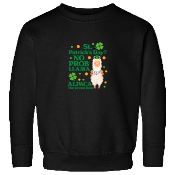 Discover St. Patrick's Day? No Prob Llama Alpaca Green Beer Sweatshirts