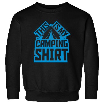 Discover Sweatshirts camping outdoor tent