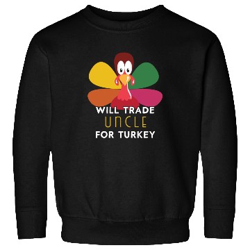 Discover Thanksgiving for Kids Will Trade Uncle for Turkey Sweatshirts