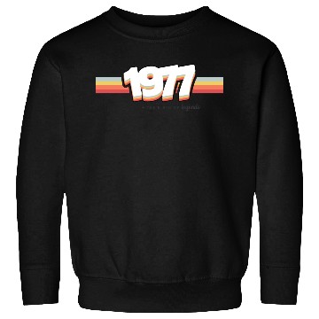 Discover 1977 the birth of legends Sweatshirts