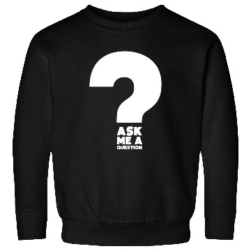 Discover Hilarious Ask A Question Sharing Knowledge Data Sweatshirts