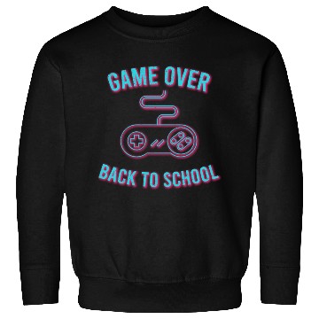 Discover Game Over Back To School Sweatshirts