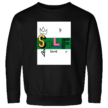 Discover Self Love Sweatshirts