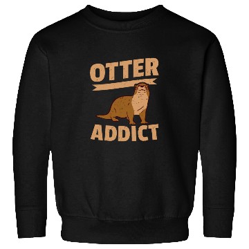 Discover Otter Addict Sea Otters Sweatshirts