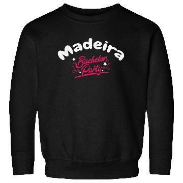 Discover Bachelor Party Sweatshirts Madeira Pre Wedding