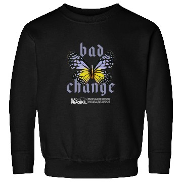 Discover Bad Change Butterfly Streetwear Sweatshirts