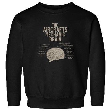 Discover Aircraft Mechanics Brain Sweatshirts
