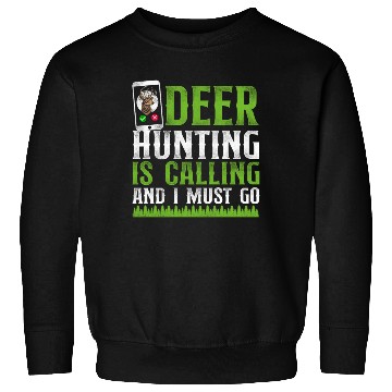 Discover Buck Deer Hunting Hunter Phone Sweatshirts