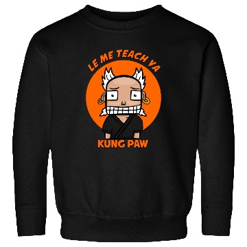 Discover Let me Teach you kung fu Sweatshirts