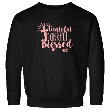 Discover Grateful Thankful And Blessed Jesus Cross Sweatshirts