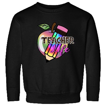Discover Teacher, Teacher Life Sweatshirts