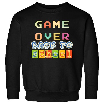 Discover Game Over Back To School Sweatshirts