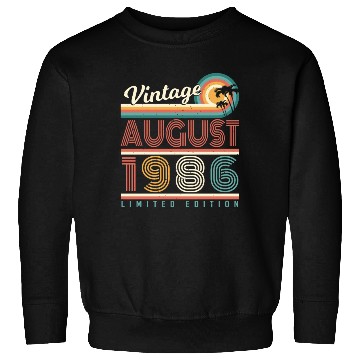 Discover Born In August 1986 Sweatshirts
