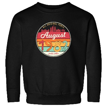 Discover 40th Birthday August 1982 Sweatshirts