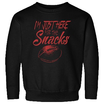 Discover I'm just here for the snacks Sweatshirts