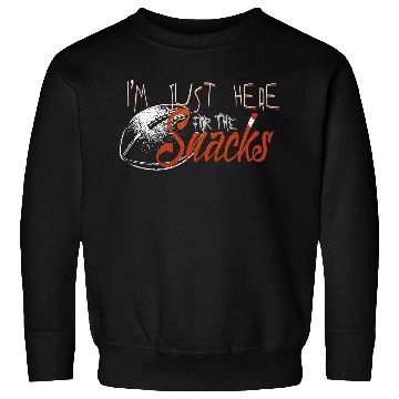 Discover I'm just here for the snacks Sweatshirts
