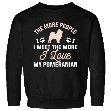 Discover I Love My Pomeranian Sweatshirts