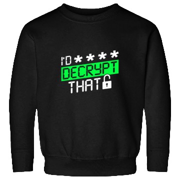 Discover Cyber Security Hacker Decryption Sweatshirts