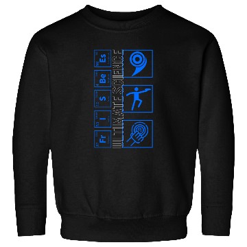 Discover Frisbee Sweatshirts, Ultimate Science Periodic Table