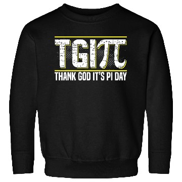 Discover Happy PI Day 3 14 Pi Day Celebration Thank God It Sweatshirts