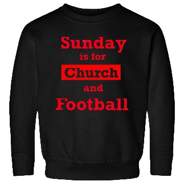 Discover Sunday is for church and Football Sweatshirts