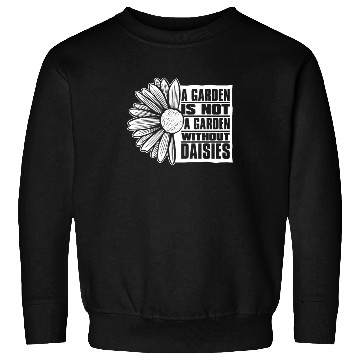Discover Daisy Garden Gardening Gardener Sweatshirts