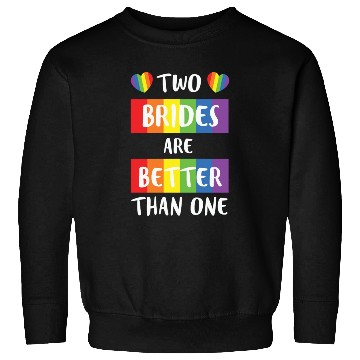 Discover LBGT Flag Gay Pride Human Two Brides better than Sweatshirts