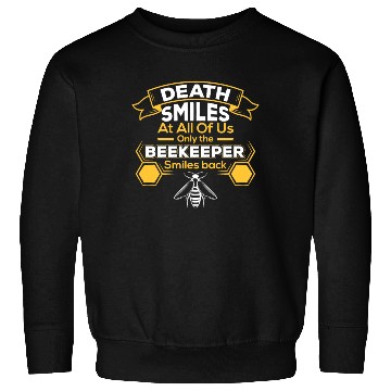 Discover Smiles At Us Beekeeper Sweatshirts