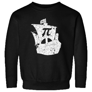 Discover Pi Pirate Ship Math Geek STEM Teacher 3 14 Pi Day Sweatshirts