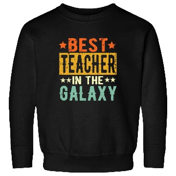 Discover Best Teacher Ever Teacher Gift Sweatshirts