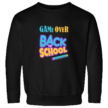 Discover Game Over Back To School Sweatshirts