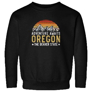 Discover Adventure Awaits Oregon The Beaver State USA Sweatshirts