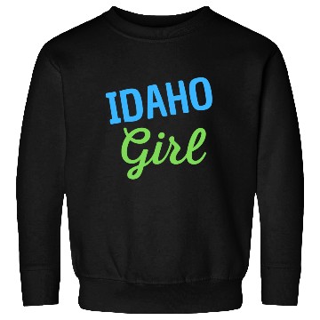 Discover Idaho Girl Sweatshirts