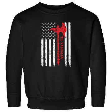 Discover American Flag Viking Axe Til Valhalla Sweatshirts