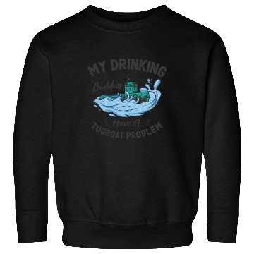 Discover Tugboat Drinking Buddies Alcohol Tugboat Captain Sweatshirts