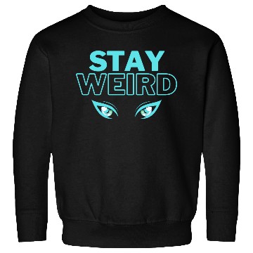 Discover stay weird teal blue Sweatshirts