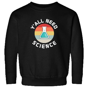 Discover Y All Need Science Teacher And Student Back To Sweatshirts