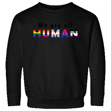 Discover we are all human Sweatshirts