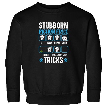 Discover Stubborn Bichon Frise Tricks Bichon Frise Owner Sweatshirts