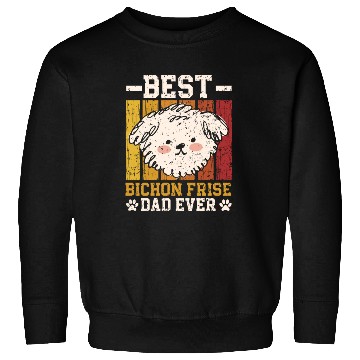 Discover Best Bichon Frise Dad Ever Curly Hair Pup Puppy Sweatshirts
