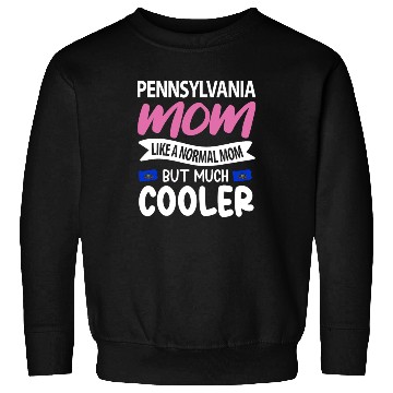 Discover Pennsylvania Mom Gift Sweatshirts