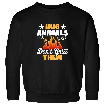 Discover Hug Animals Don't Grill Them Funny Vegetarian Sweatshirts