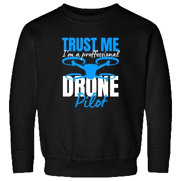 Discover Drone Drone Pilot Drone Operator Quadrocopter Sweatshirts