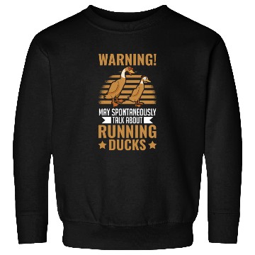 Discover May Spontaneously Talk About Running Ducks Sweatshirts