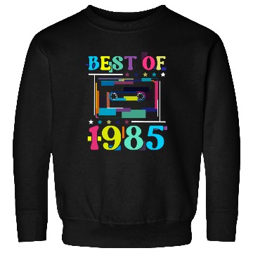 Discover Best Of 1985 | Birthday Sweatshirts | Birthday Retro