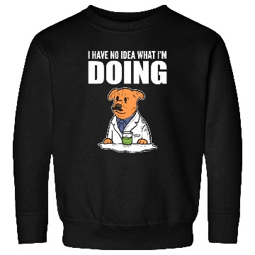 Discover Have No Idea Biology Student Gift Sweatshirts