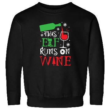 Discover Christmas This Elf Runs On Wine Funny Xmas Holiday Sweatshirts
